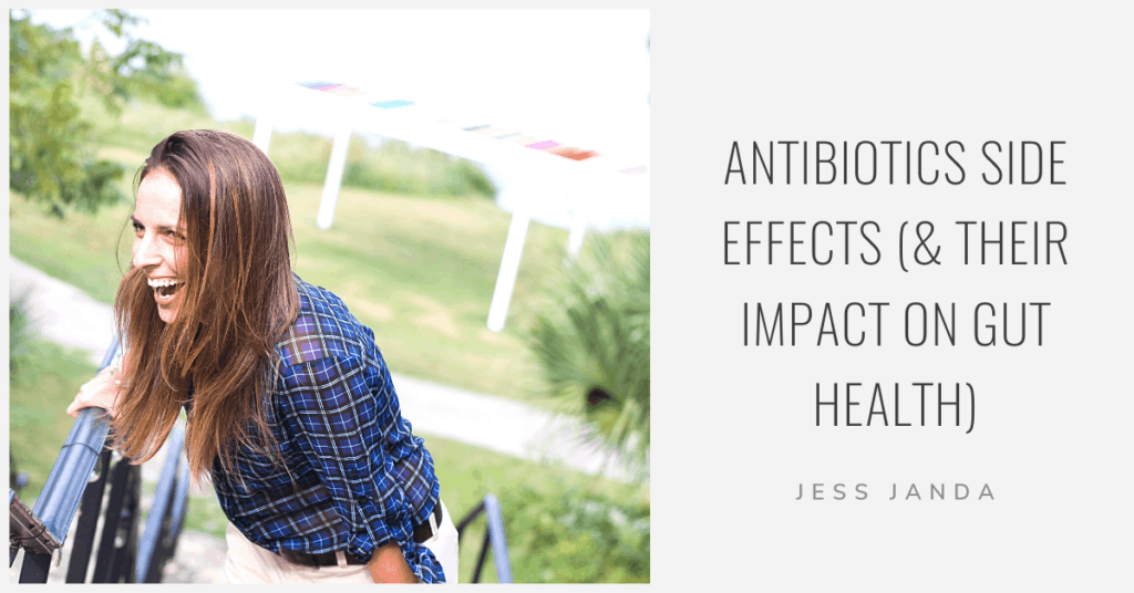 Antibiotics Side Effects - Jess Janda