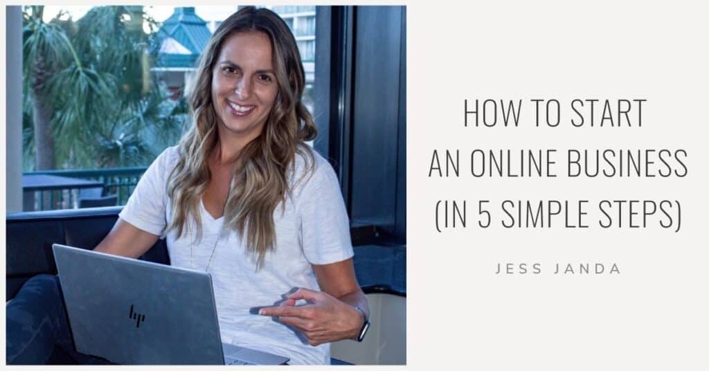 How to Start an Online Business - Jess Janda